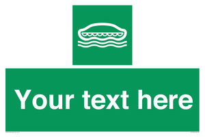 Custom sign safe condition Lifeboat